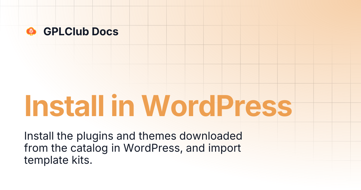Installation via WordPress | GPLClub Docs